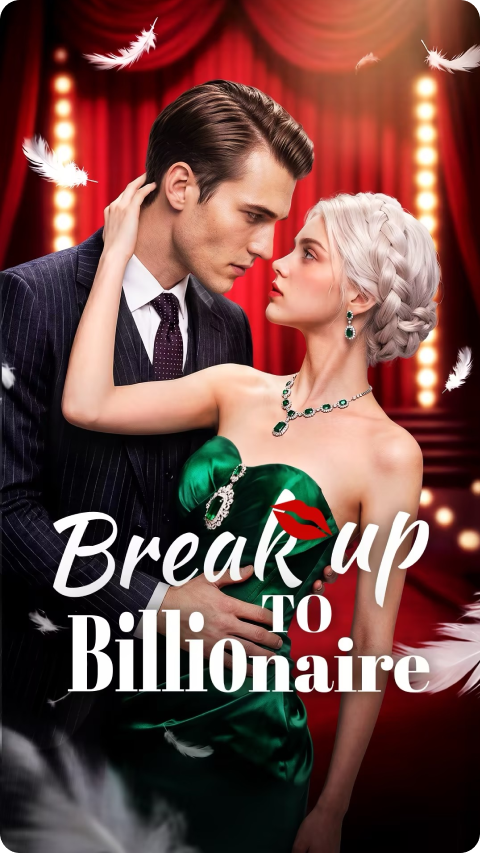 Break up to Billionaire